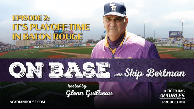 On Base with Skip Bertman, LSU Baseball
